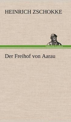 bokomslag Der Freihof Von Aarau