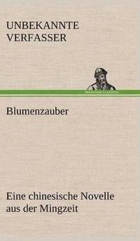 bokomslag Blumenzauber (Novelle Aus Der Mingzeit)