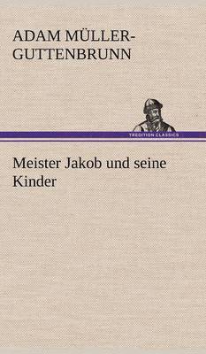 Meister Jakob Und Seine Kinder