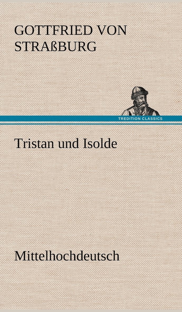 Tristan Und Isolde (Mittelhochdeutsch) 1