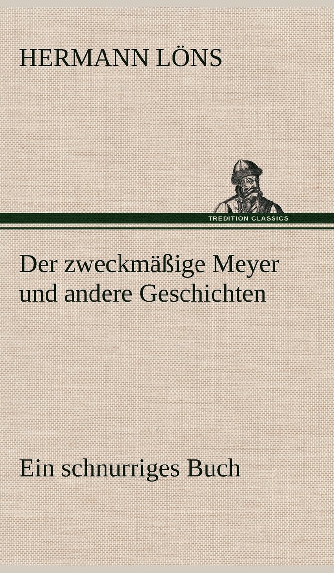 Der Zweckmassige Meyer Und Andere Geschichten 1