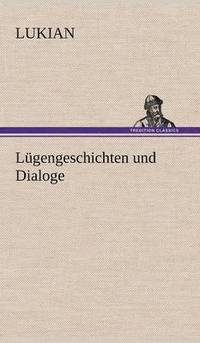 bokomslag Lugengeschichten Und Dialoge