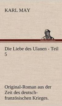 bokomslag Die Liebe Des Ulanen - Teil 5