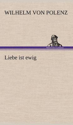 bokomslag Liebe Ist Ewig