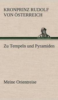 bokomslag Zu Tempeln Und Pyramiden