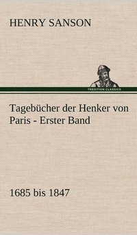 bokomslag Tagebucher Der Henker Von Paris - Erster Band