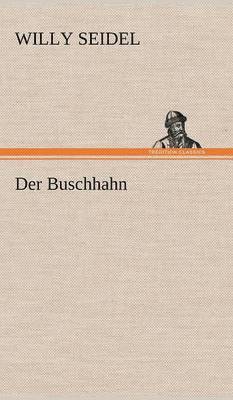 Der Buschhahn 1