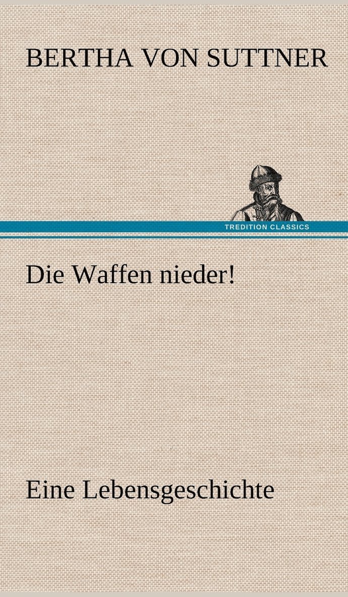 Die Waffen Nieder! 1