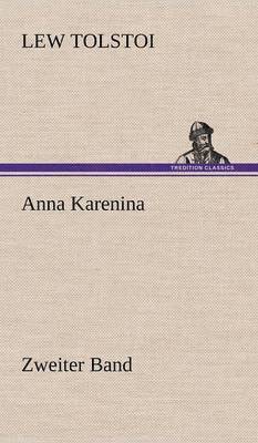 Anna Karenina - Zweiter Band