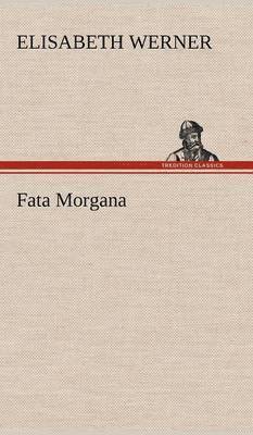 bokomslag Fata Morgana