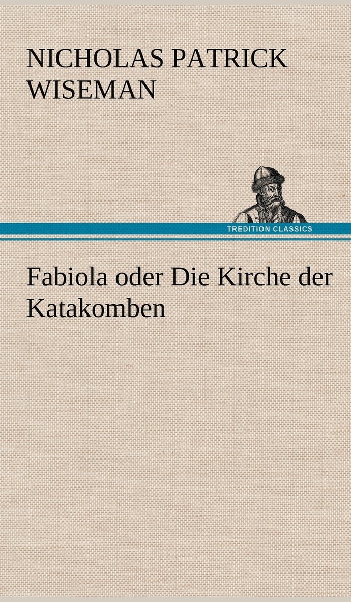 Fabiola Oder Die Kirche Der Katakomben 1