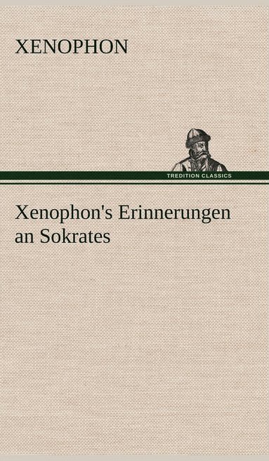 bokomslag Xenophon's Erinnerungen an Sokrates