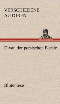 bokomslag Divan Der Persischen Poesie