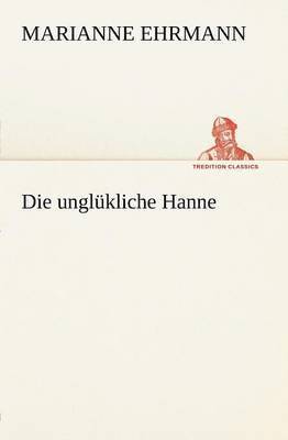Unglukliche Hanne