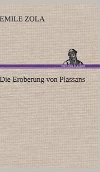 bokomslag Die Eroberung Von Plassans