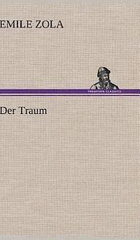 Emile Zola - Der Traum, Inbunden