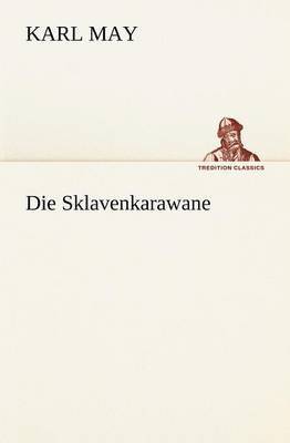 Die Sklavenkarawane 1