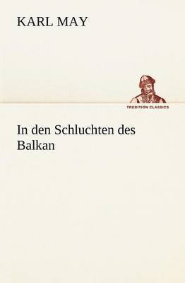 In Den Schluchten Des Balkan