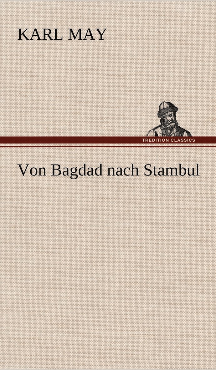 Von Bagdad Nach Stambul