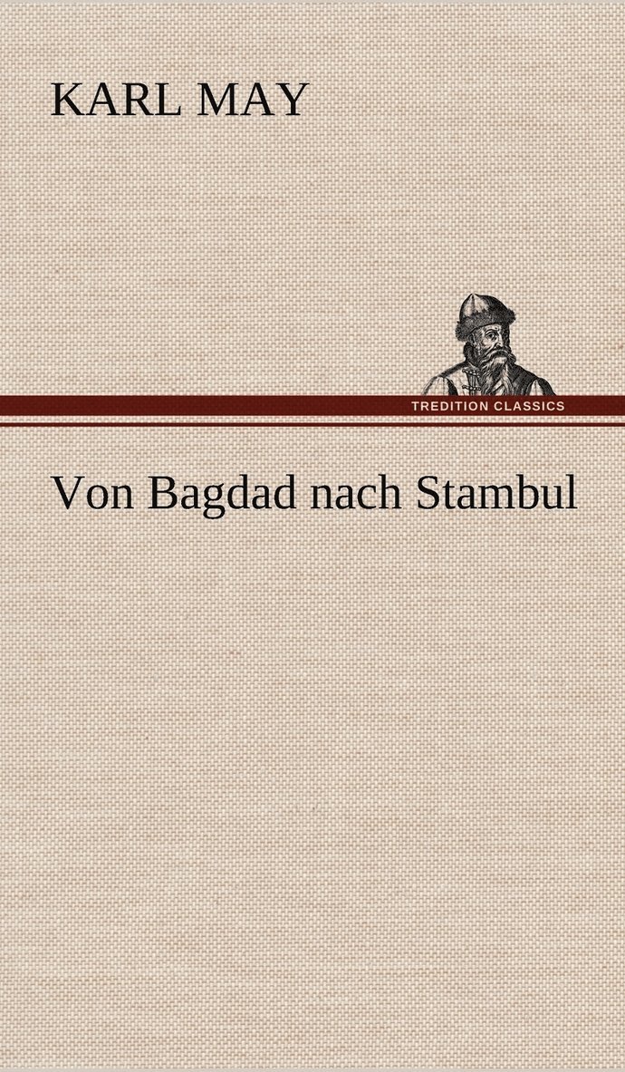 Von Bagdad Nach Stambul 1