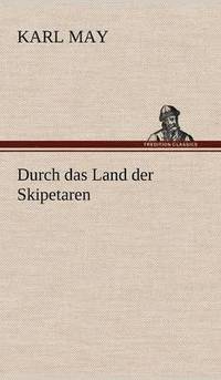 bokomslag Durch Das Land Der Skipetaren