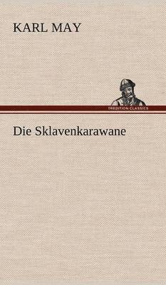 Die Sklavenkarawane 1