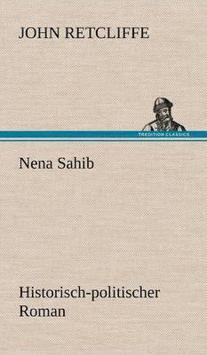John Retcliffe - Nena Sahib, Inbunden