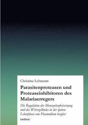 bokomslag Parasitenproteasen Und Proteaseinhibitoren Des Malariaerregers