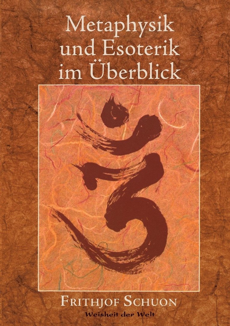 Frithjof Schuon - Metaphysik und Esoterik im Überblick, Häftad