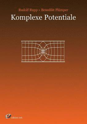 Rudolf Rupp - Komplexe Potentiale, Häftad