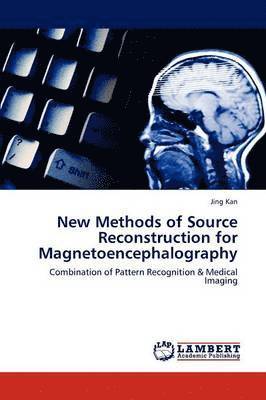 New Methods of Source Reconstruction for Magnetoencephalography 1