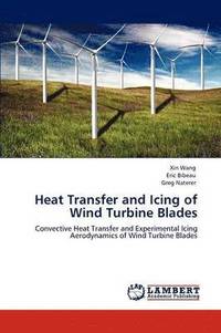 bokomslag Heat Transfer and Icing of Wind Turbine Blades