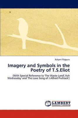 bokomslag Imagery and Symbols in the Poetry of T.S.Eliot