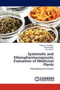 bokomslag Systematic and Ethnopharmacognostic Evaluation of Medicinal Plants