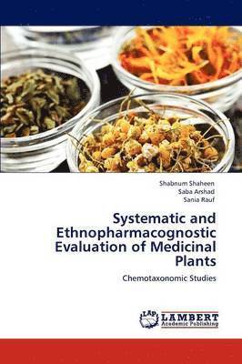 Systematic and Ethnopharmacognostic Evaluation of Medicinal Plants 1