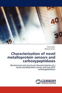 bokomslag Characterization of novel metalloprotein sensors and carboxypeptidases