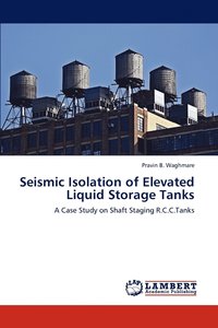 bokomslag Seismic Isolation of Elevated Liquid Storage Tanks