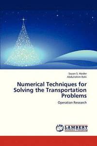 bokomslag Numerical Techniques for Solving the Transportation Problems