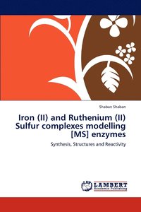 bokomslag Iron (II) and Ruthenium (II) Sulfur complexes modelling [MS] enzymes