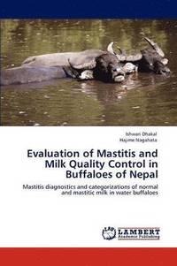 bokomslag Evaluation of Mastitis and Milk Quality Control in Buffaloes of Nepal