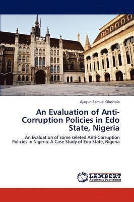 bokomslag An Evaluation of Anti- Corruption Policies