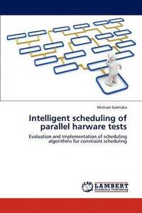 bokomslag Intelligent scheduling of parallel harware tests