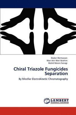Chiral Triazole Fungicides Separation 1
