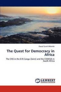 bokomslag The Quest for Democracy in Africa