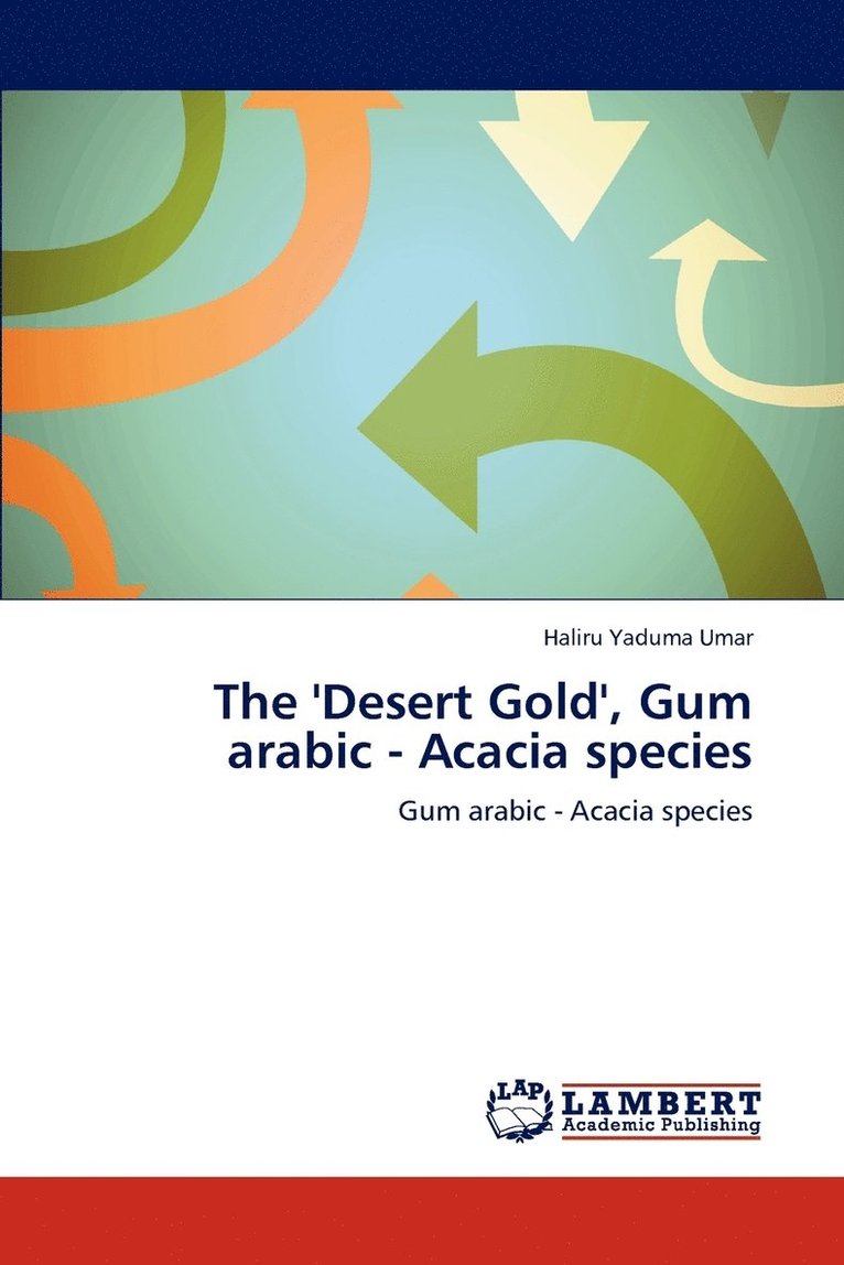 The 'Desert Gold', Gum arabic - Acacia species 1