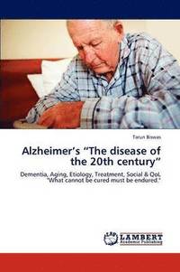bokomslag Alzheimer's &quot;The Disease of the 20th Century&quot;