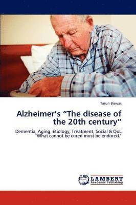 bokomslag Alzheimer's &quot;The Disease of the 20th Century&quot;