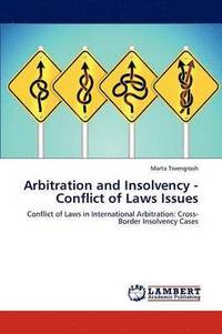 bokomslag Arbitration and Insolvency - Conflict of Laws Issues