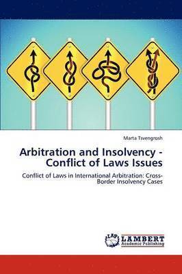 Arbitration and Insolvency - Conflict of Laws Issues 1