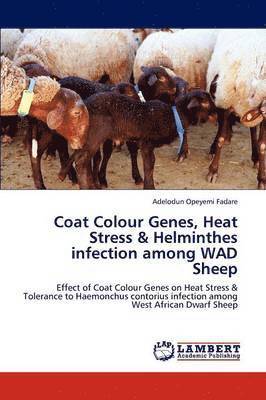 Coat Colour Genes, Heat Stress & Helminthes Infection Among Wad Sheep 1